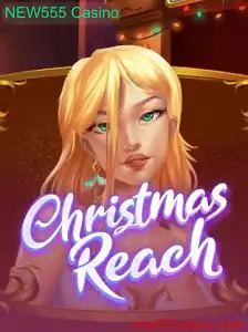 ChristmasReach: A Nova Sensação de Jogo no NEW555 Casino