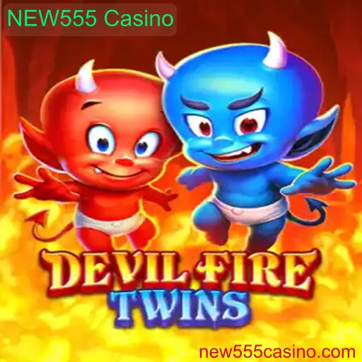 Explore o Fascinante DevilFireTwins no NEW555 Casino