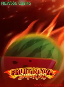 FruitNovaSuper60: O Novo Sucesso do NEW555 Casino