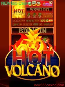 Descubra as Emoções do HotVolcano no NEW555 Casino
