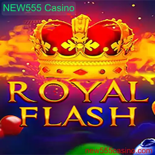 Descubra o Fascinante RoyalFlash no NEW555 Casino