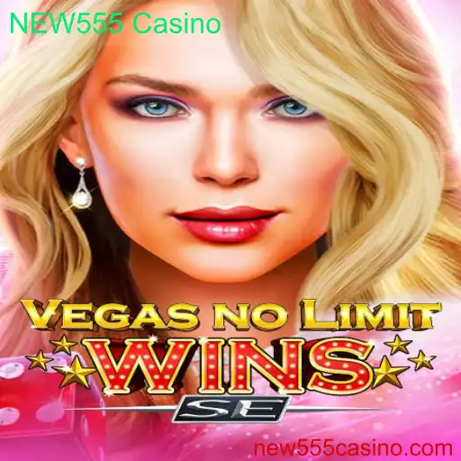 VegasNoLimitWinsSE: Descubra o Novo Sucesso do NEW555 Casino